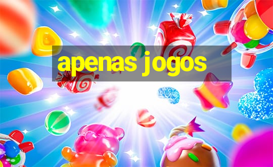 apenas jogos