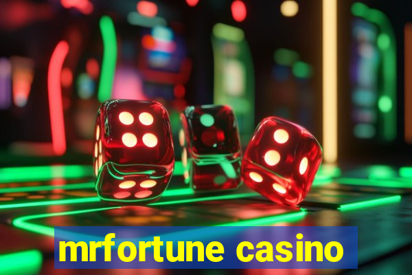 mrfortune casino