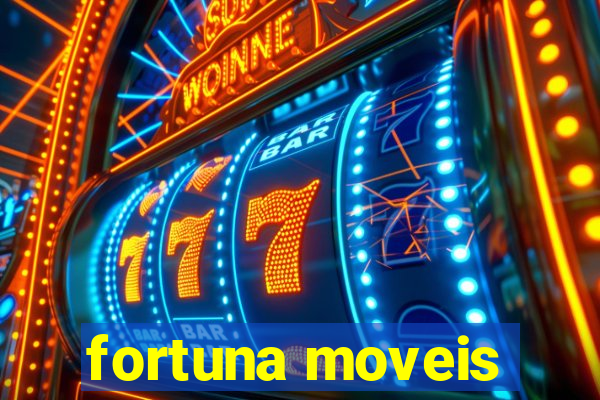 fortuna moveis