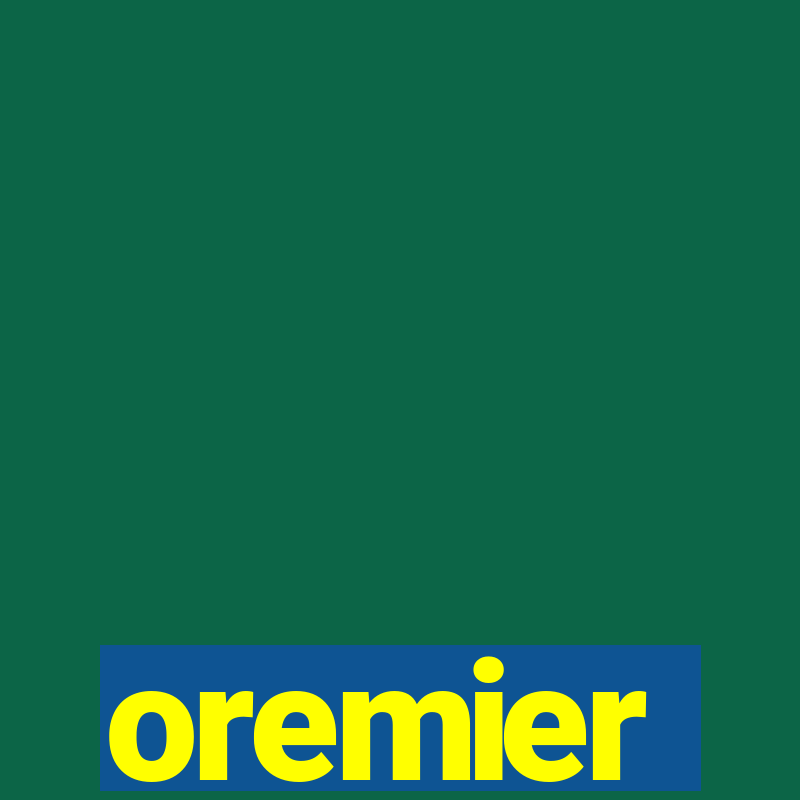 oremier