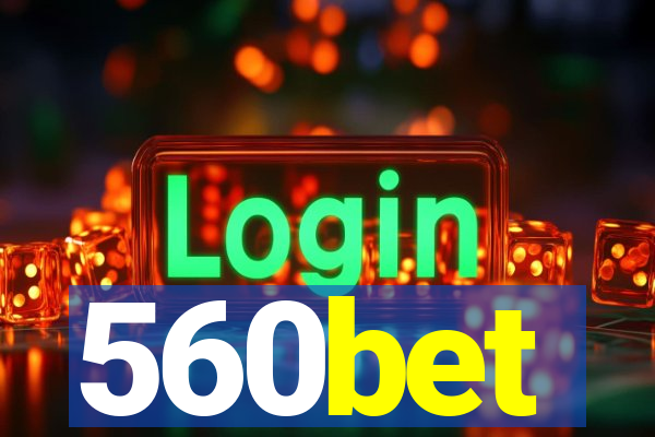 560bet