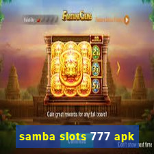 samba slots 777 apk