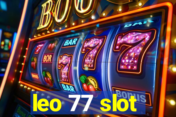 leo 77 slot