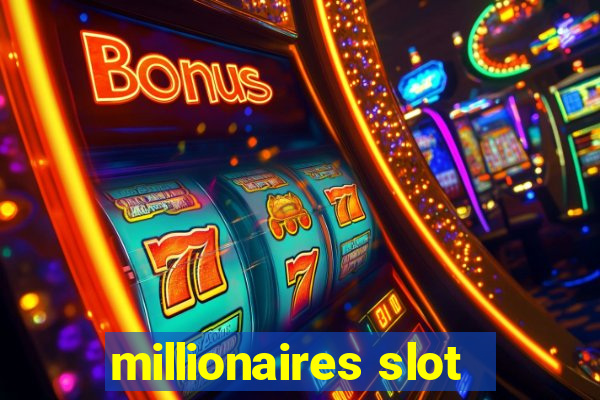 millionaires slot