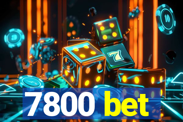 7800 bet