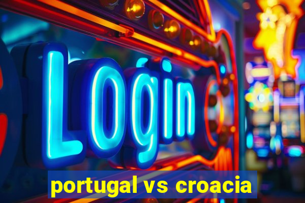 portugal vs croacia