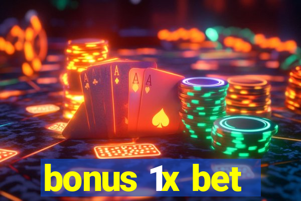 bonus 1x bet