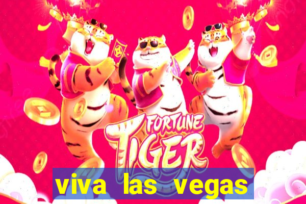 viva las vegas classic slot