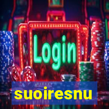 suoiresnu