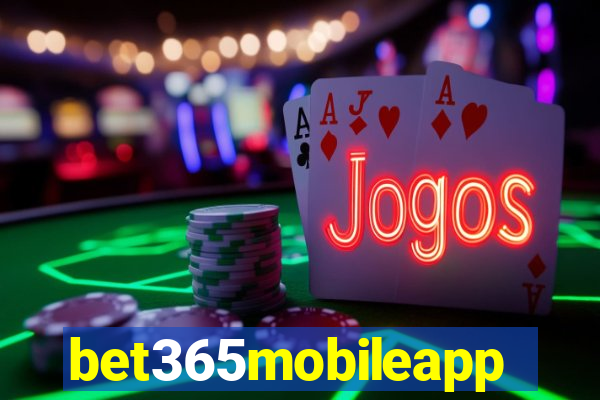 bet365mobileapp