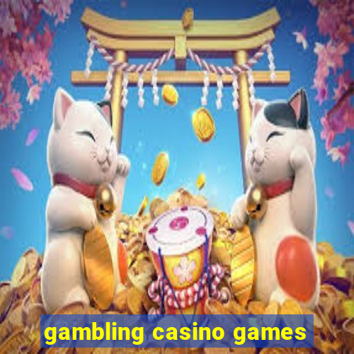 gambling casino games