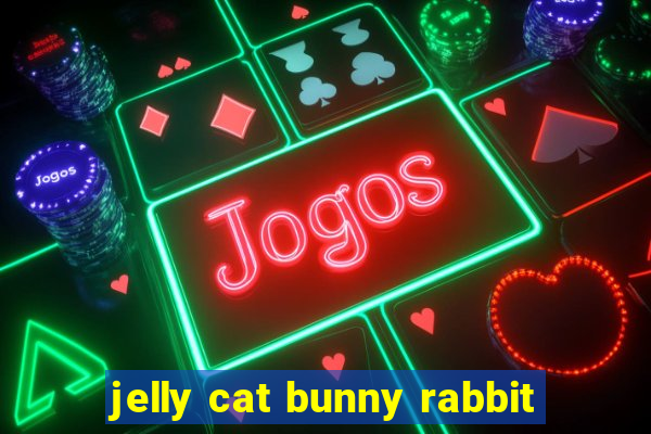 jelly cat bunny rabbit