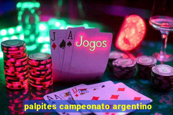 palpites campeonato argentino