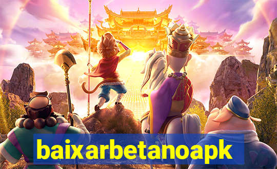 baixarbetanoapk