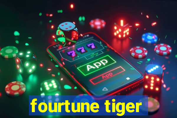 fourtune tiger