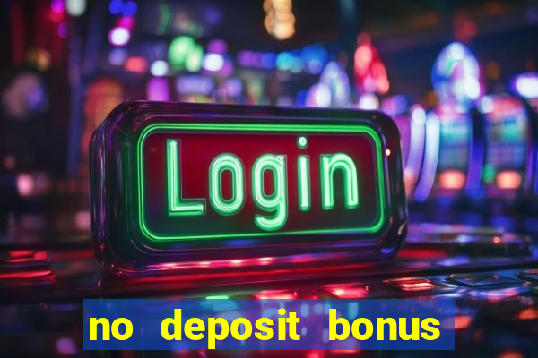 no deposit bonus casino real money