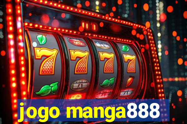 jogo manga888