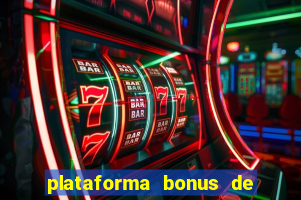 plataforma bonus de boas vindas