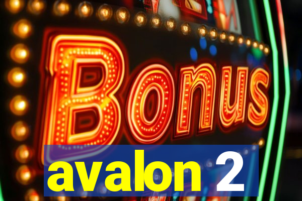 avalon 2