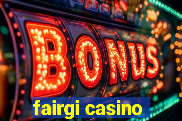 fairgi casino