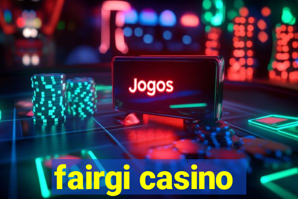 fairgi casino