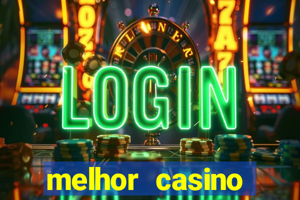 melhor casino online do brasil