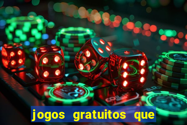 jogos gratuitos que dao dinheiro