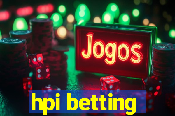 hpi betting