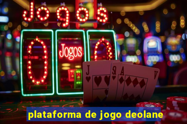 plataforma de jogo deolane