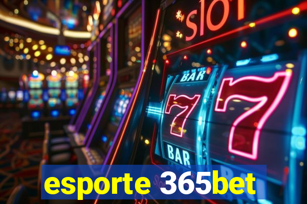 esporte 365bet