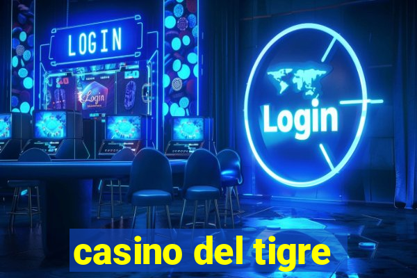 casino del tigre