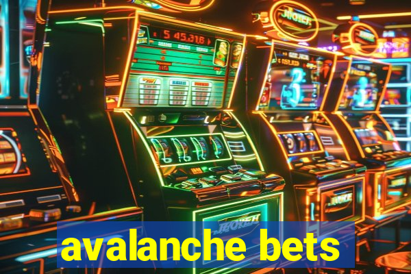 avalanche bets