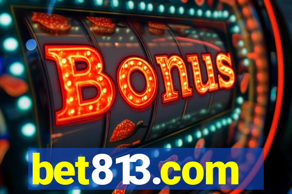 bet813.com