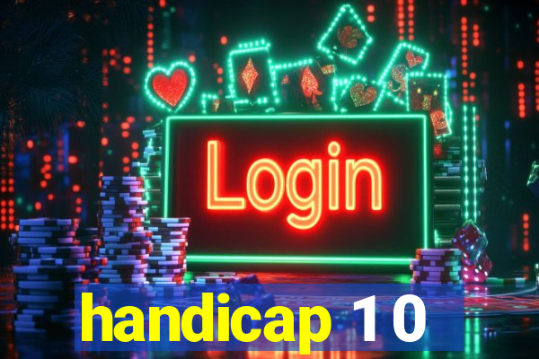 handicap 1 0