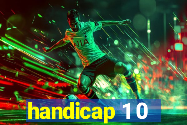 handicap 1 0