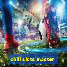 chili slots master