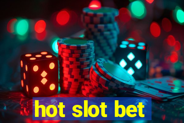 hot slot bet