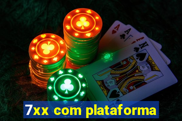 7xx com plataforma