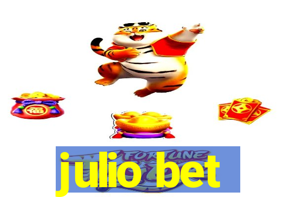 julio bet