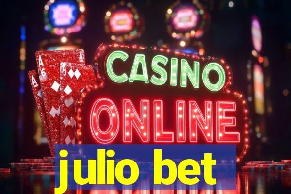 julio bet