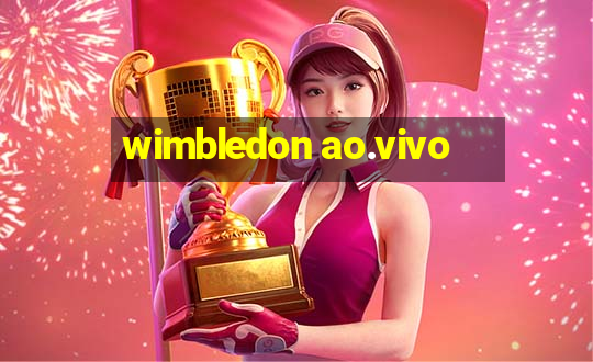 wimbledon ao.vivo