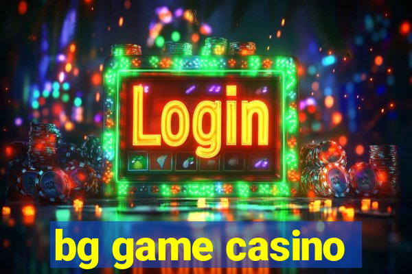 bg game casino