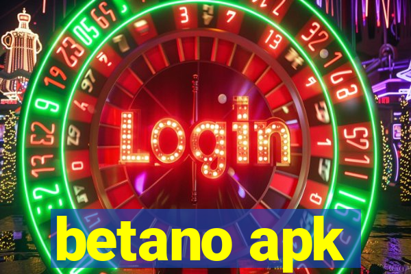 betano apk