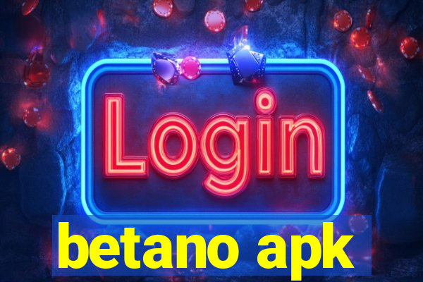 betano apk