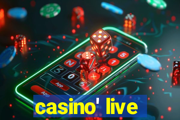 casino' live