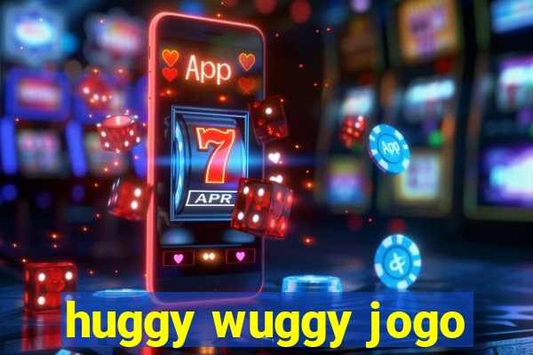 huggy wuggy jogo