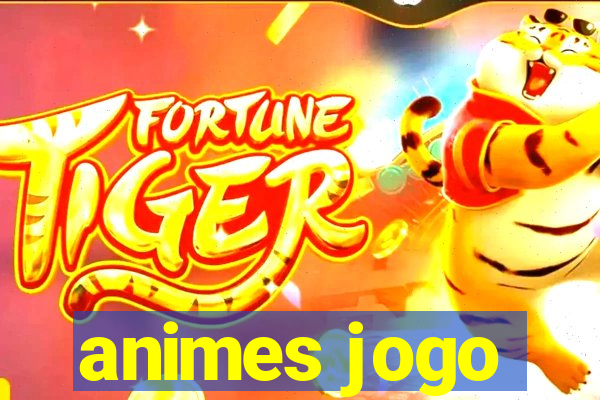 animes jogo