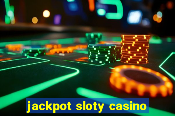 jackpot sloty casino