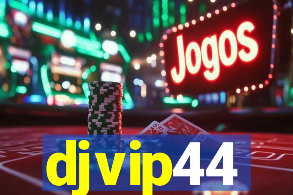 djvip44