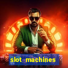 slot machines casino games